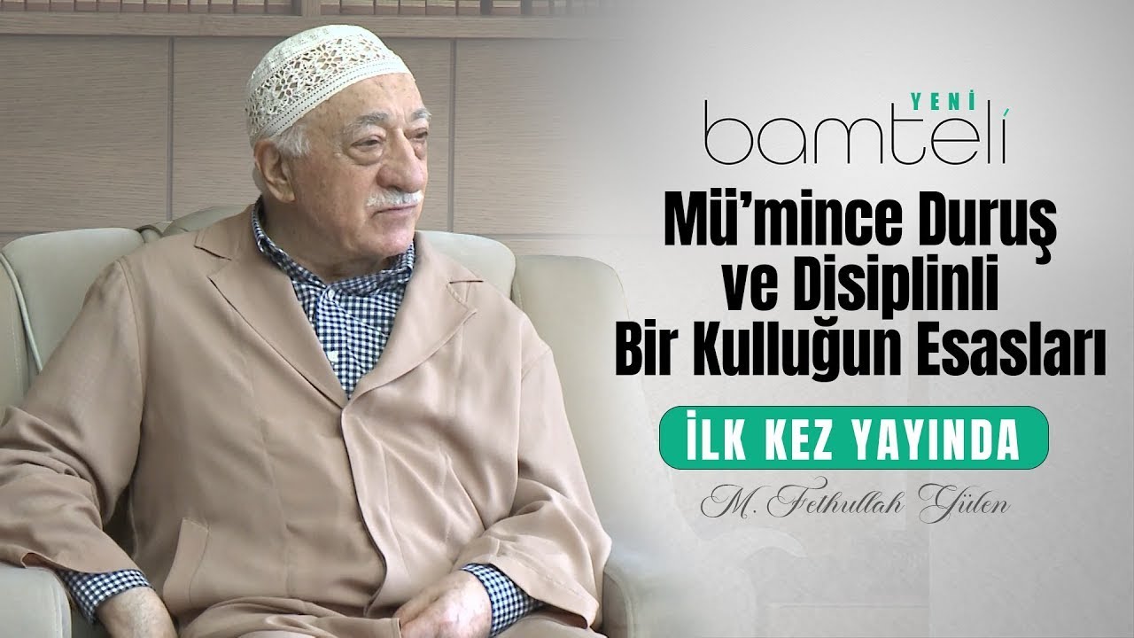 Bamteli Yeni – Mü’mince Duruş ve Disiplinli Bir Kulluğun Esasları