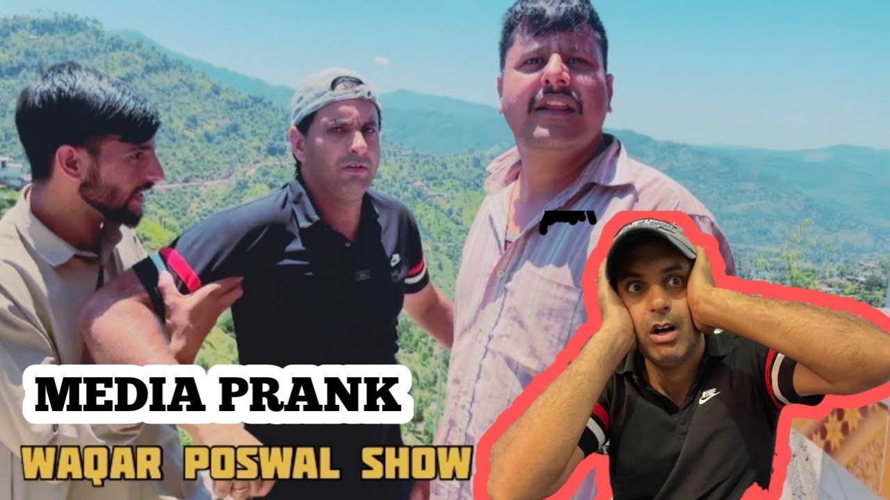FAKE MEDIA WALA PRANK | Waqar Poswal Show
