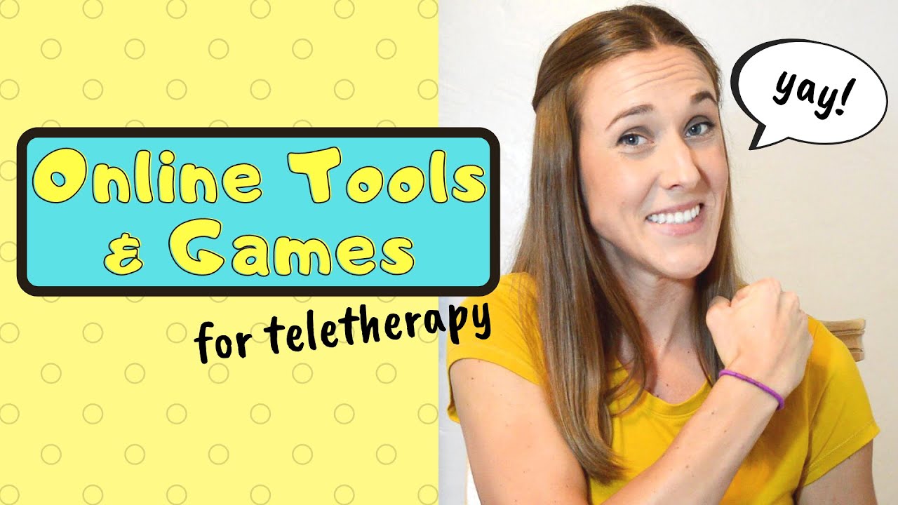 Online Tools & Games for Teletherapy