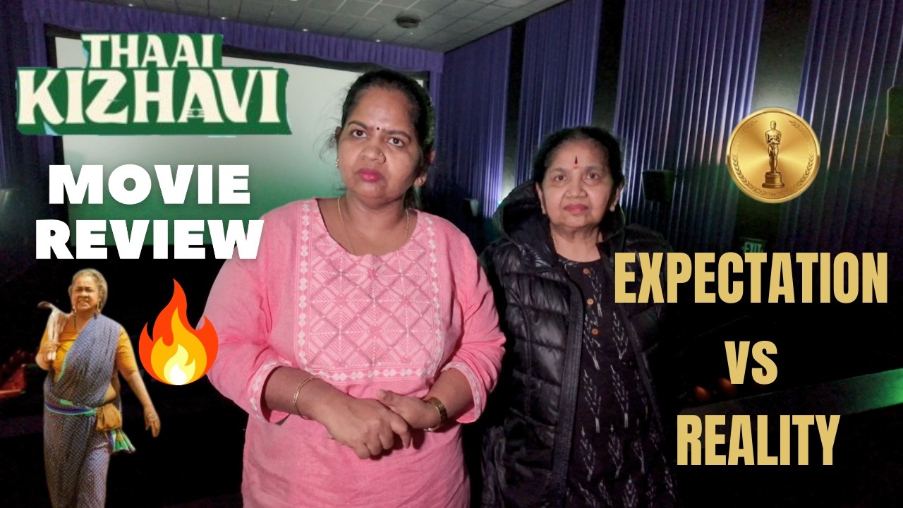 Radikaa’s Career Best Performance? 🔥 Thaai Kizhavi Honest Movie Review By Sainthavi