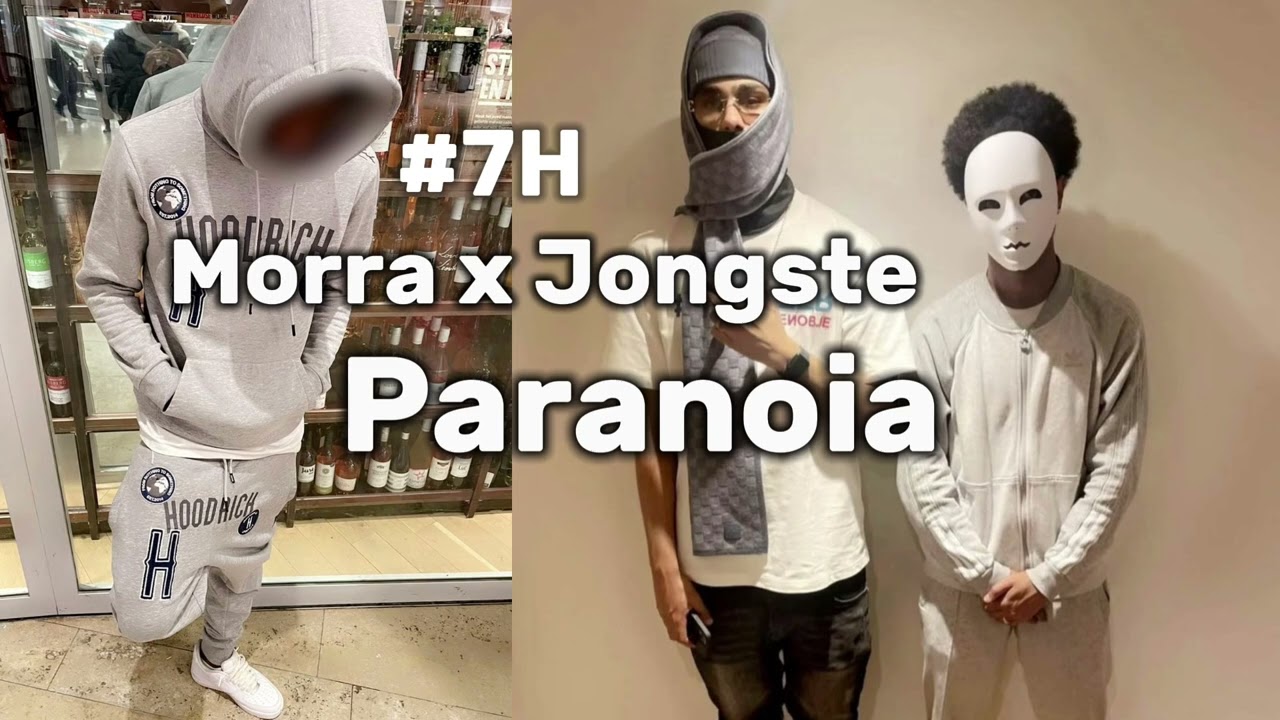 #7H Morra X Jongste - Paranoia
