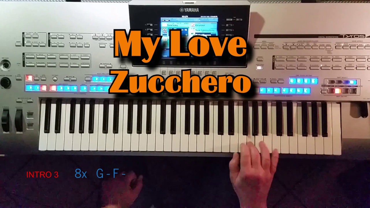 My Love - Zucchero, Instrumental Cover, mit titelbezogenem Style auf Tyros 4