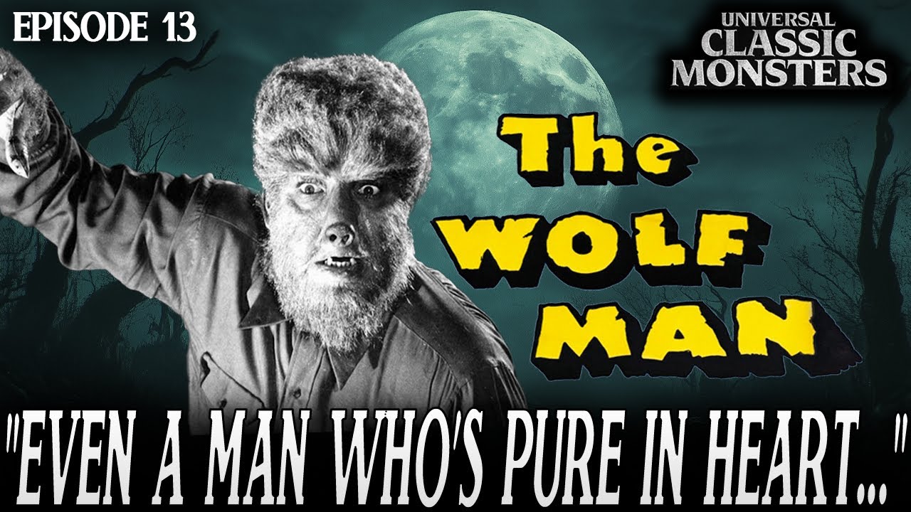 The Wolf Man | Universal Classic Monster Movies #RANKED Ep. 13