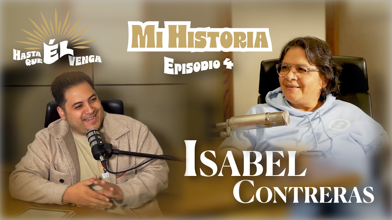 Isabel Contreras-Mi Historia