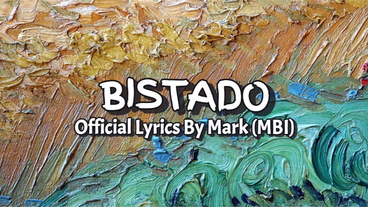 Bistado - Official Lyric Video | Mark (MBI)
