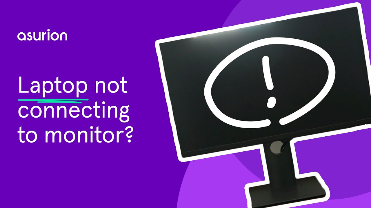Laptop not detecting your monitor? Here&rsquo;s how to fix it | Asurion
