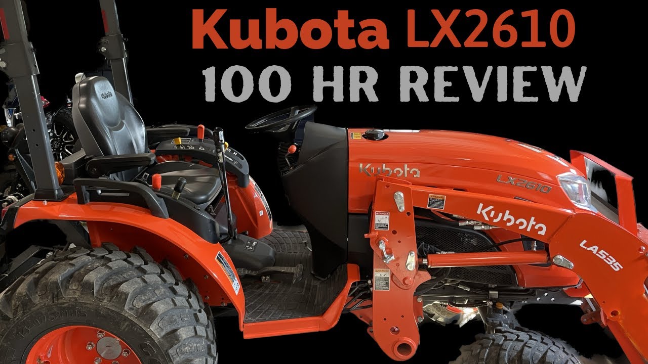 100-часовой обзор Kubota LX2610 — стоит ли его покупать?