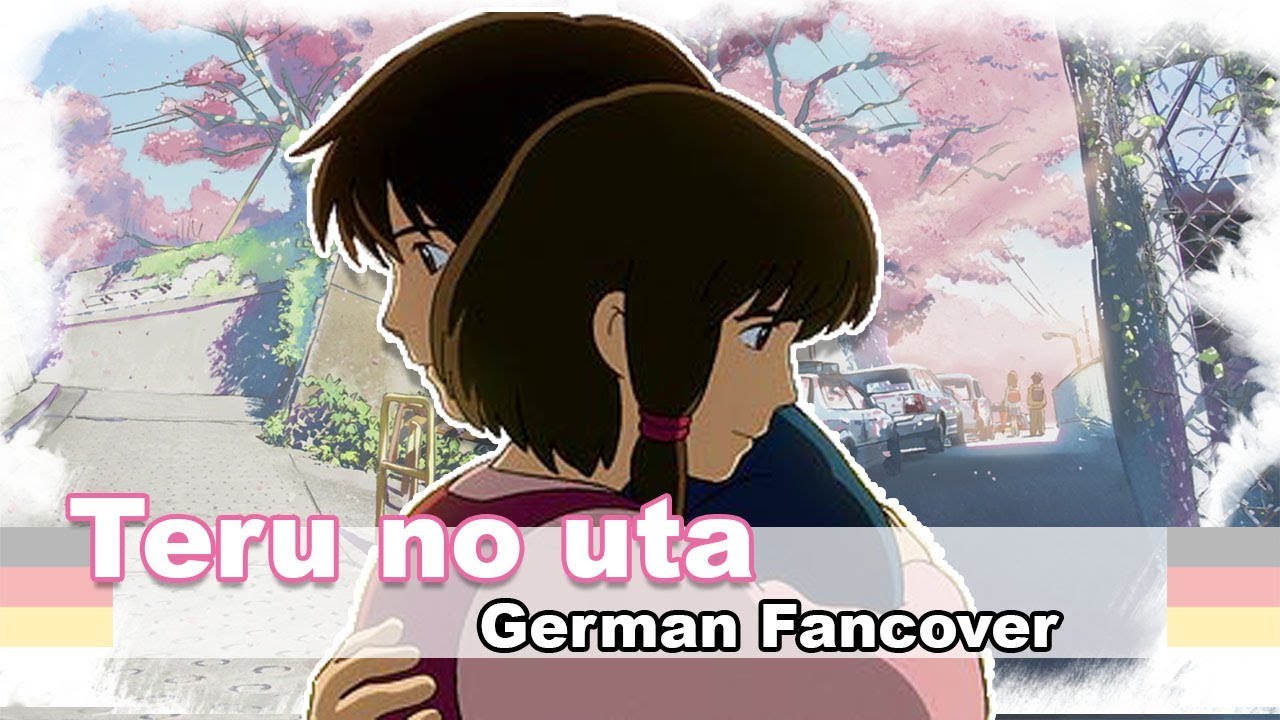 ✿ /ᐠ｡ꞈ｡ᐟ\ ✿ Teru no uta  [German] - Cover [Ghibli - Die Chroniken von Erdsee]