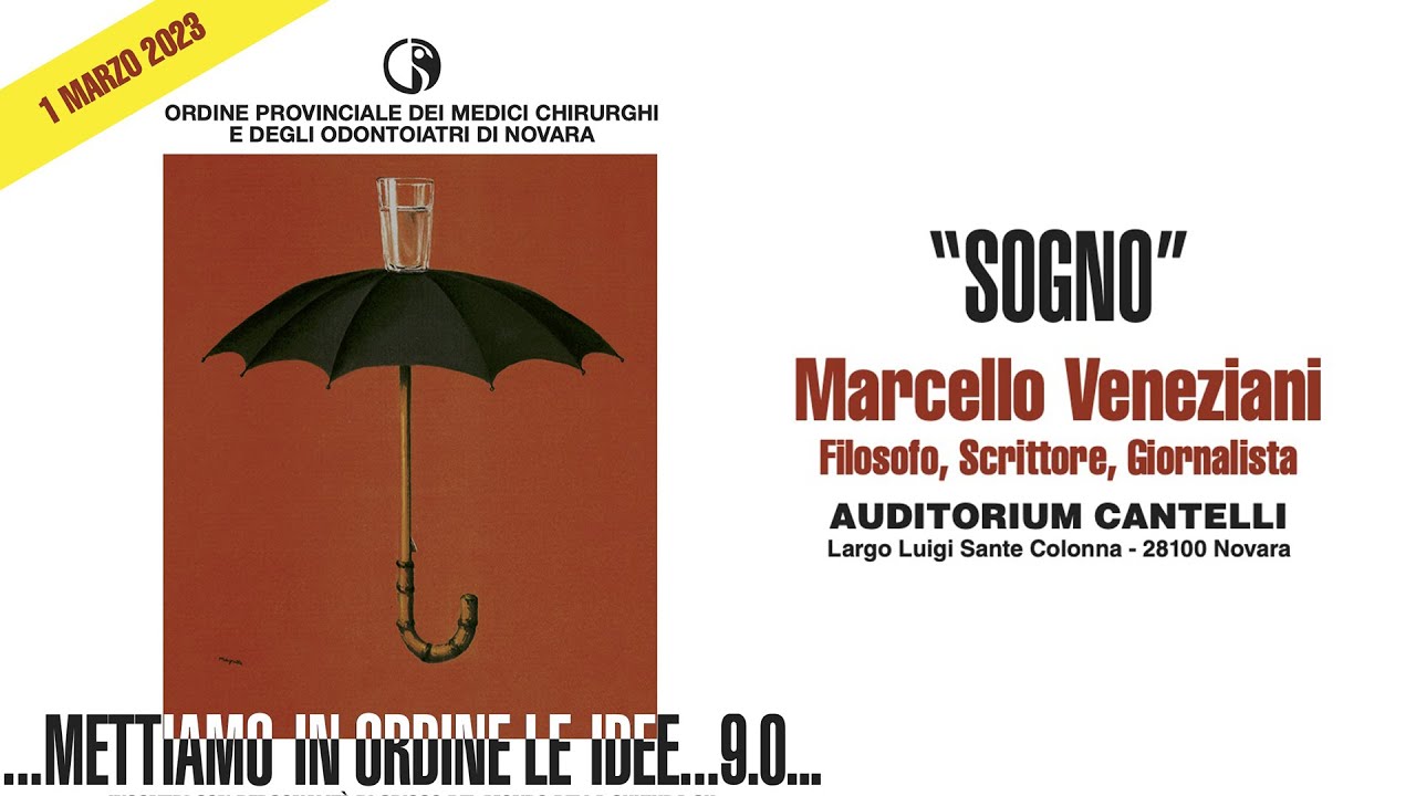 MARCELLO VENEZIANI - 1 Marzo 2023 - METTIAMO IN ORDINE LE IDEE 9.0 - ORDINEMEDICI NOVARA