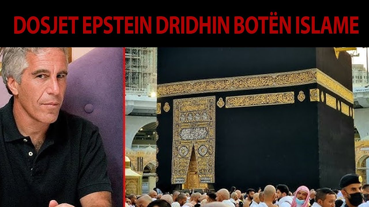 Dosjet Epstein DRIDHIN botën islame/ “Grup satanist” DËRGESA kontraverse irriton besimtarët – Ora 7
