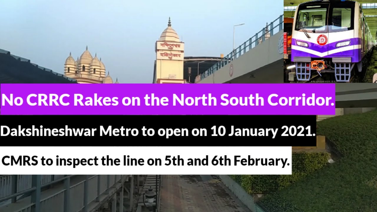 CMRS to inspect Dakshineshwar on 5th and 6th February | No CRRC trains on North South Corridor.