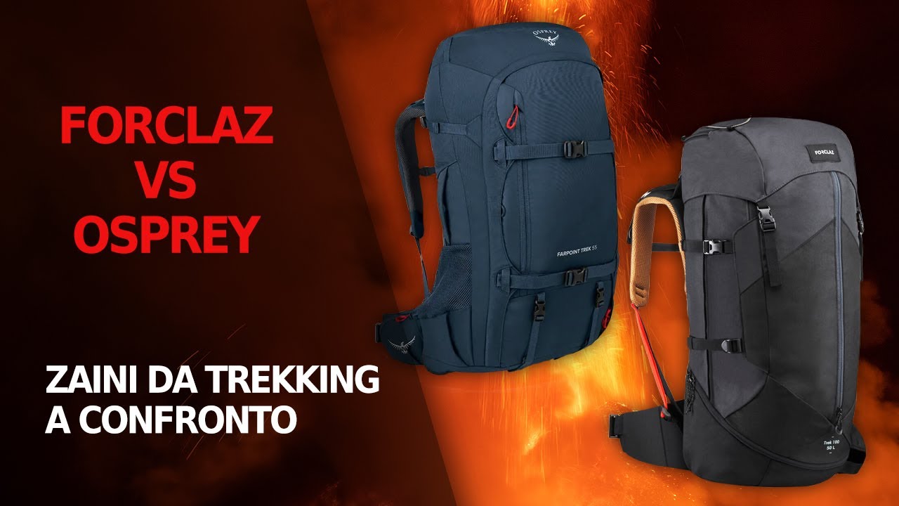 Zaini da trekking a confronto | FORCLAZ vs OSPREY