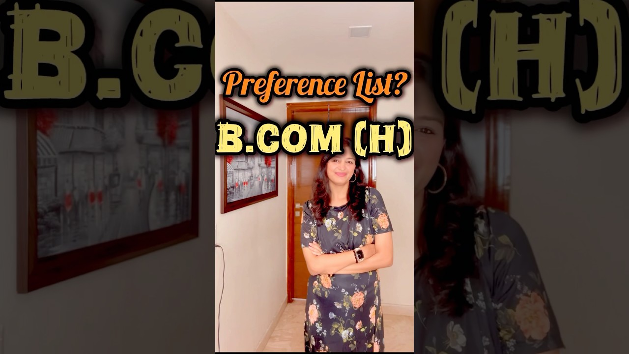 🎓 My Preference List for B.Com Hons (General), Delhi University