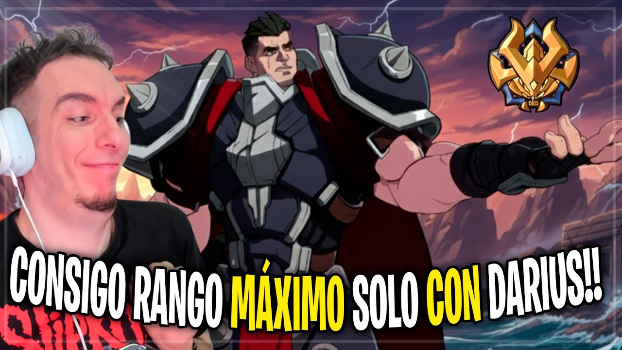 Llego a CHALLENGER (Rango M&aacute;ximo) jugando SOLO DARIUS en 2XKO