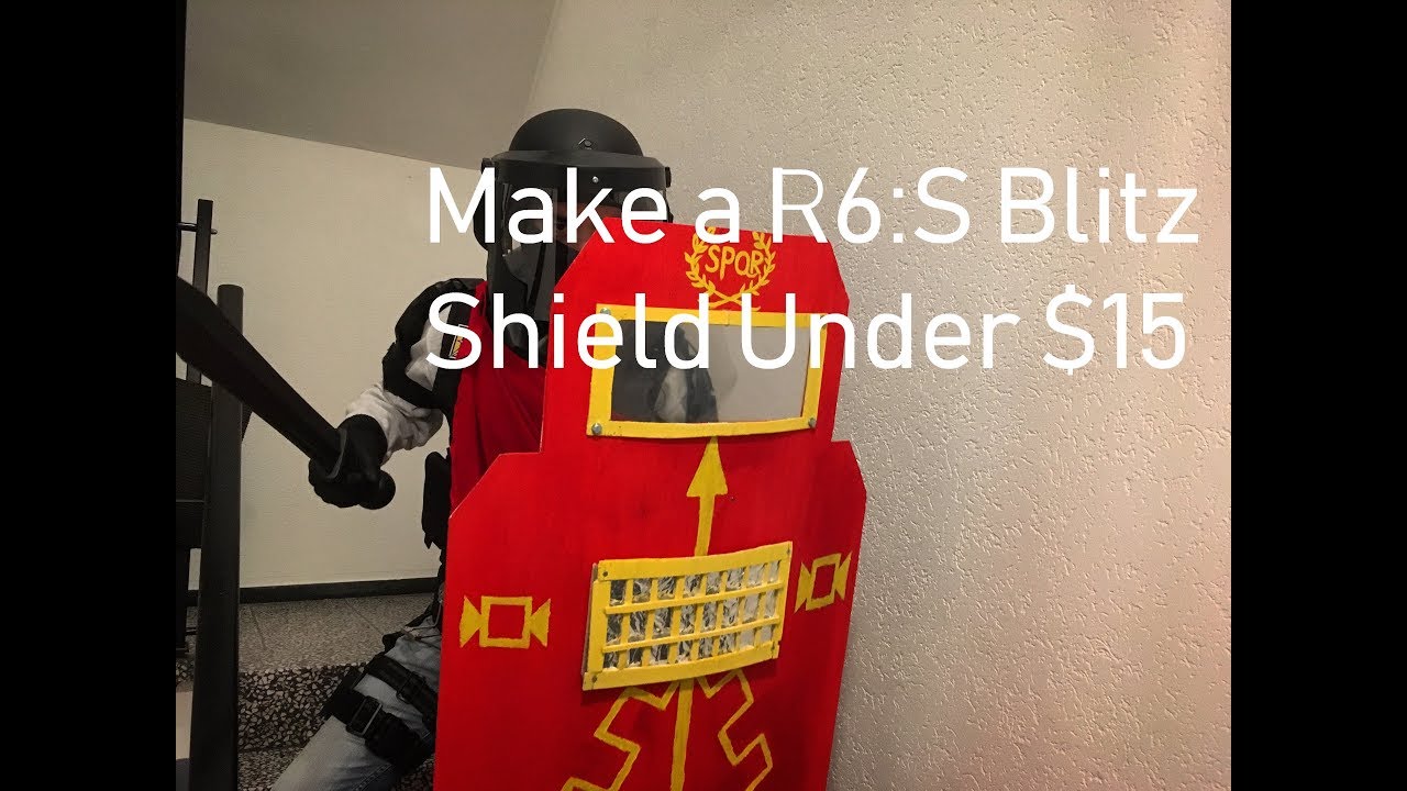 How to Make a Rainbow Six Siege Blitz Shield for Under $15