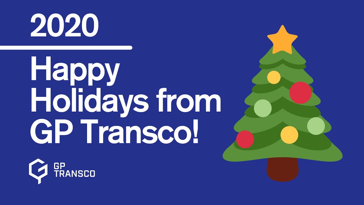 Happy Holidays from GP Transco!