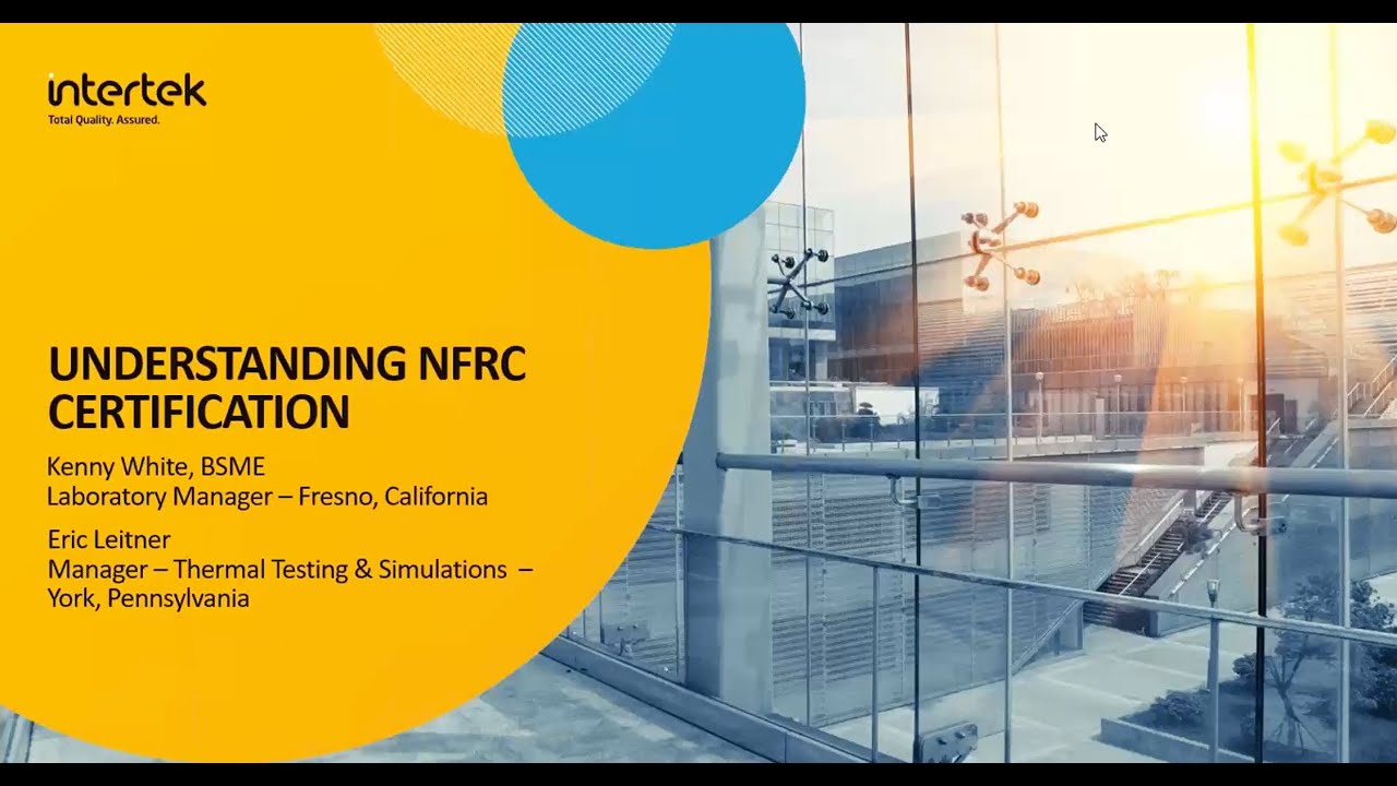 Understanding NFRC Certification & Thermal Testing