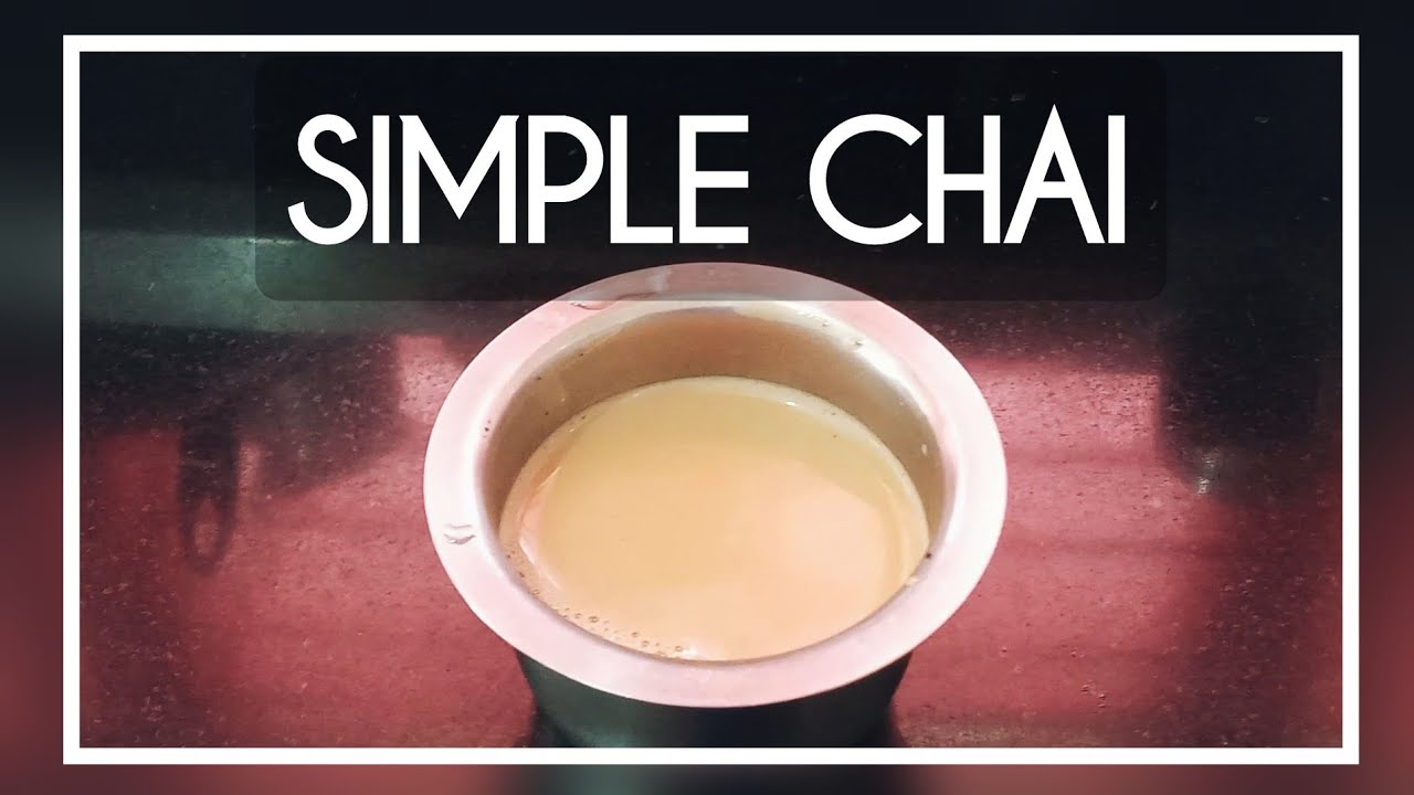 How to make simple tea