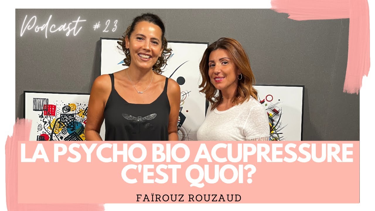 Faïrouz Rouzaud - La PBA (psycho bio acupressure) c'est quoi? | French Stuff by Ribelle -Episode #23