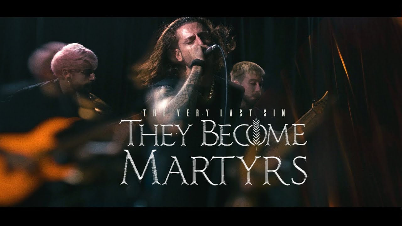 They Become Martyrs -The Very Last Sin (Official Music Video)