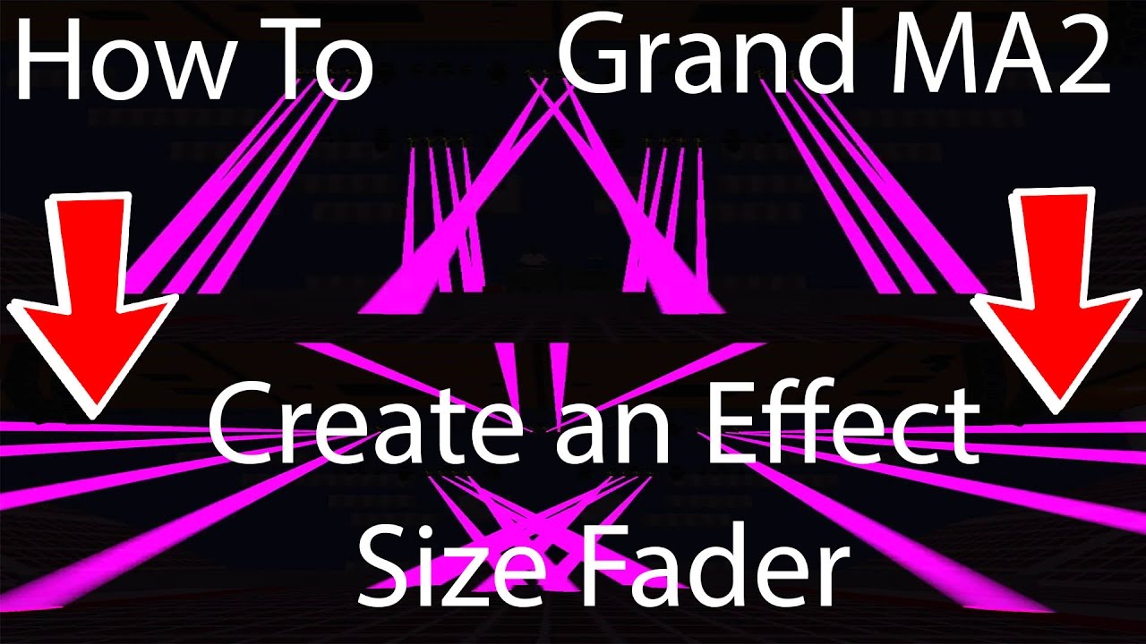 GrandMA2:How to Create an Effect Size Fader