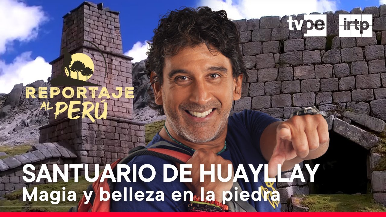 Reportaje al Perú: Huayllay, magia en la piedra (29/12/2024) | TVPerú