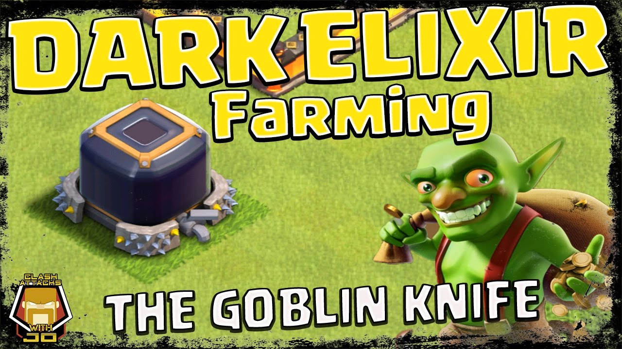 Farm Dark Elixir Faster with the Goblin Knife | Clash of Clans
