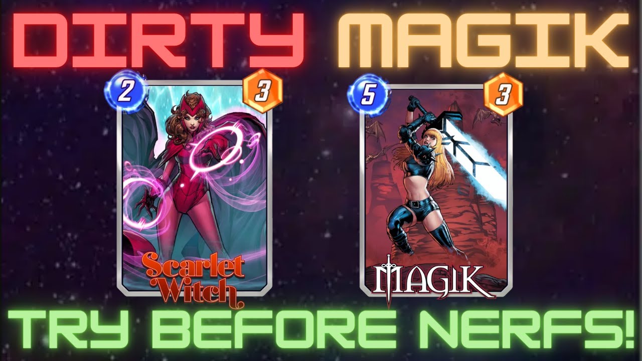 Dirty Magik Decklist for Marvel Snap - TRY BEFORE NERFS