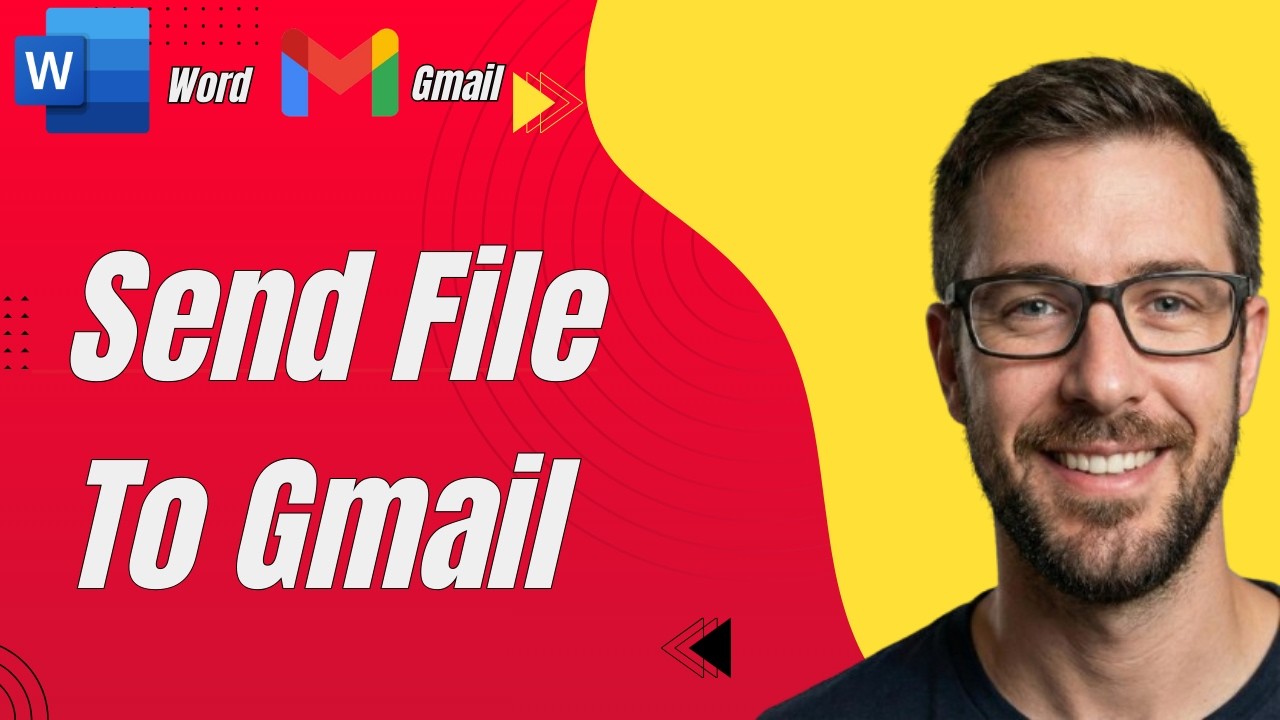 How to Send Microsoft Word File to Gmail [2026 Guide]