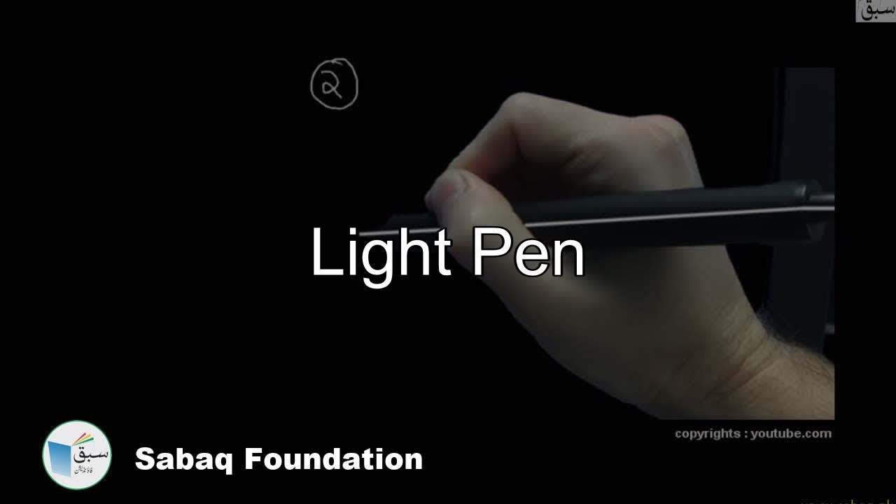 Light Pen, Computer Science Lecture | Sabaq.pk