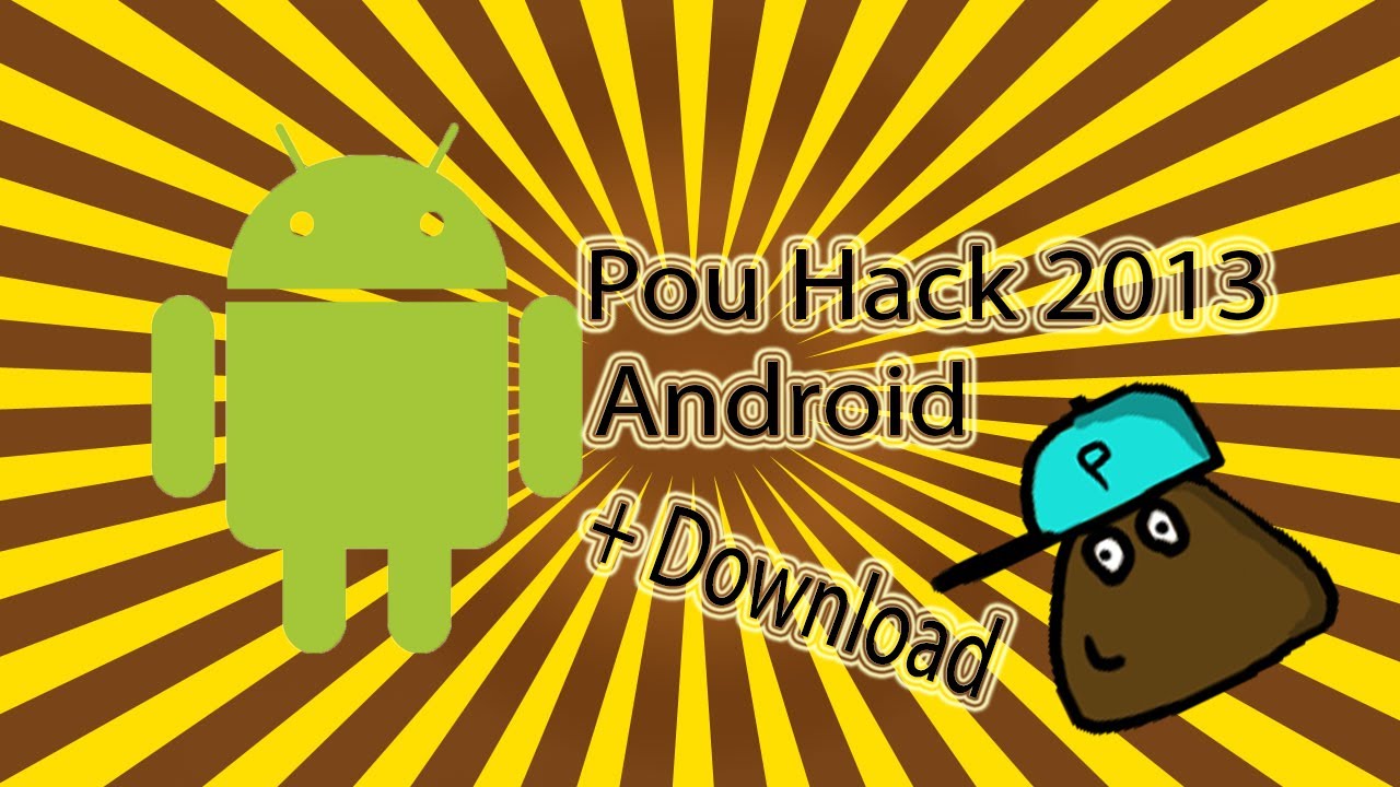 Pou Hack 2013 Android + Download