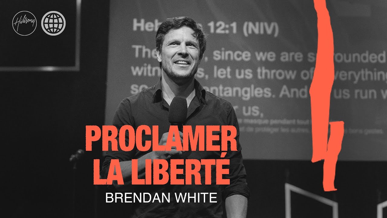 Proclamer la liberté | Brendan White | Église Hillsong