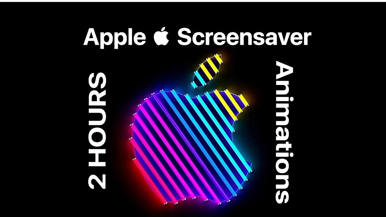 Apple Screensaver Animations (2-Hours)
