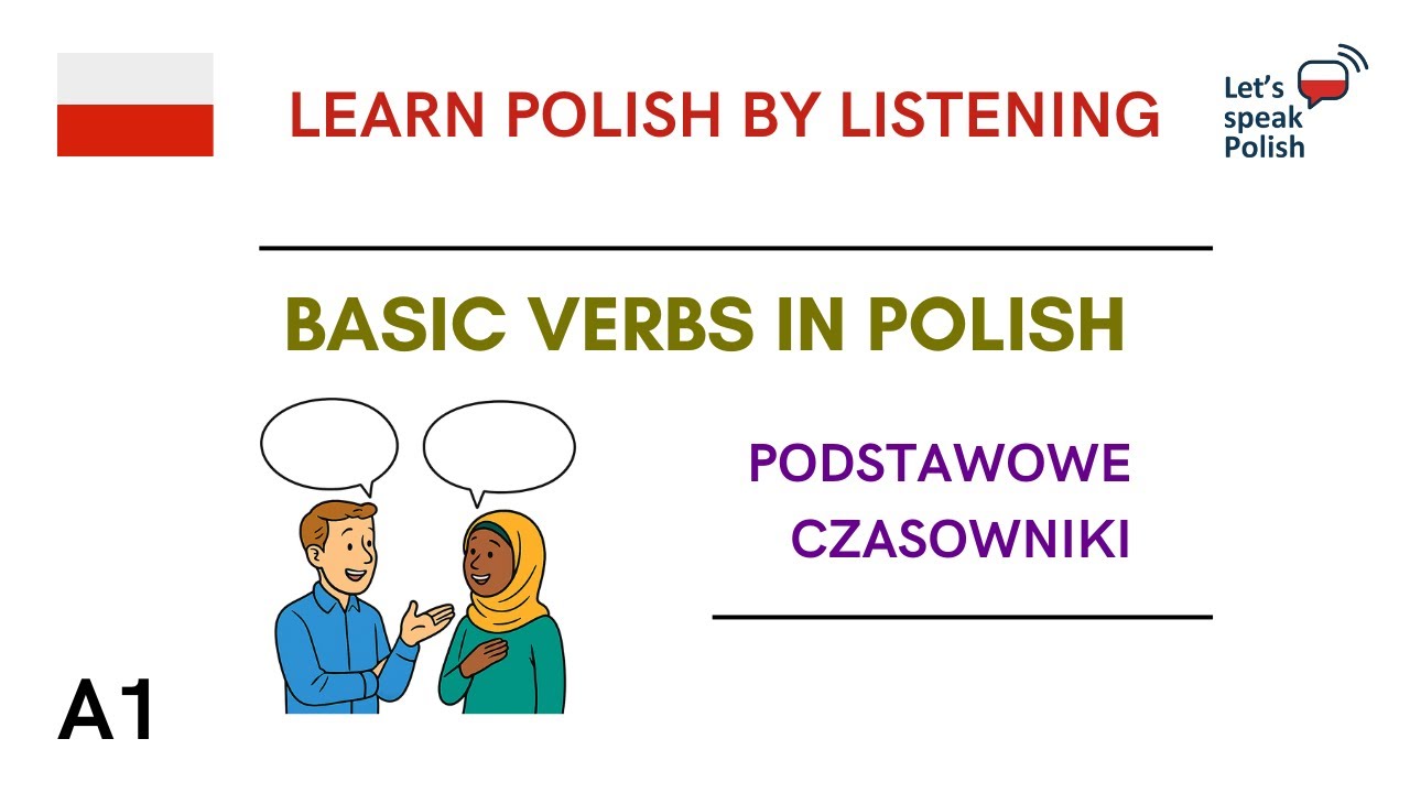 Polish for Beginners: Basic Verbs - Podstawowe czasowniki