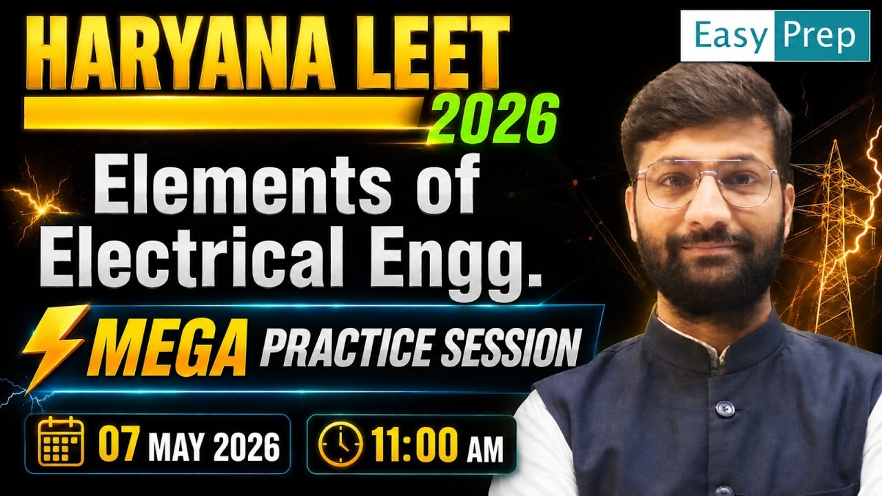 ⚡ Haryana LEET 2026 | Elements of Electrical Engineering Mega Practice Session | Important Questions