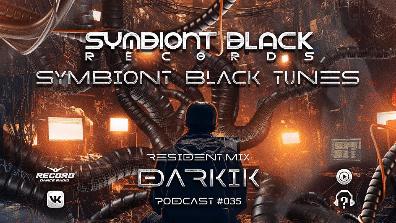 [ Symbiont Black Tunes ] Techno Podcast №035 by DARKIK #techno  #peacktimetechno