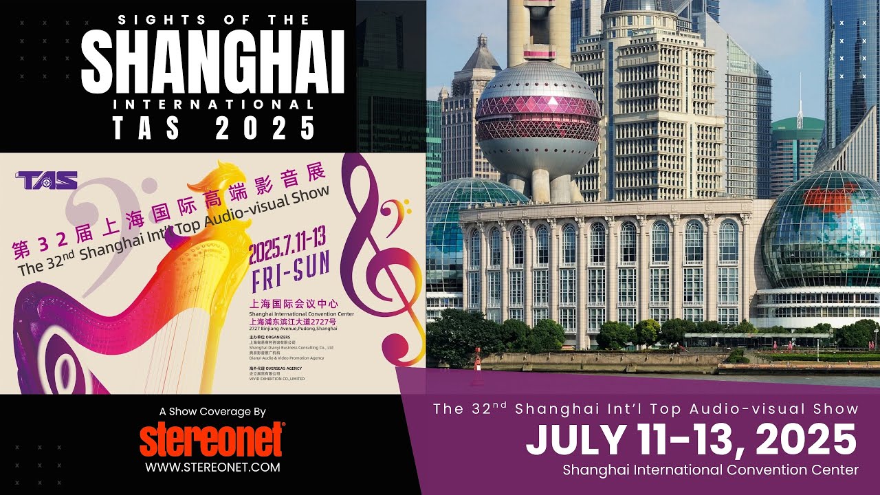 Sights of Shanghai TAS 2025 (上海国际高端影音展) by StereoNET