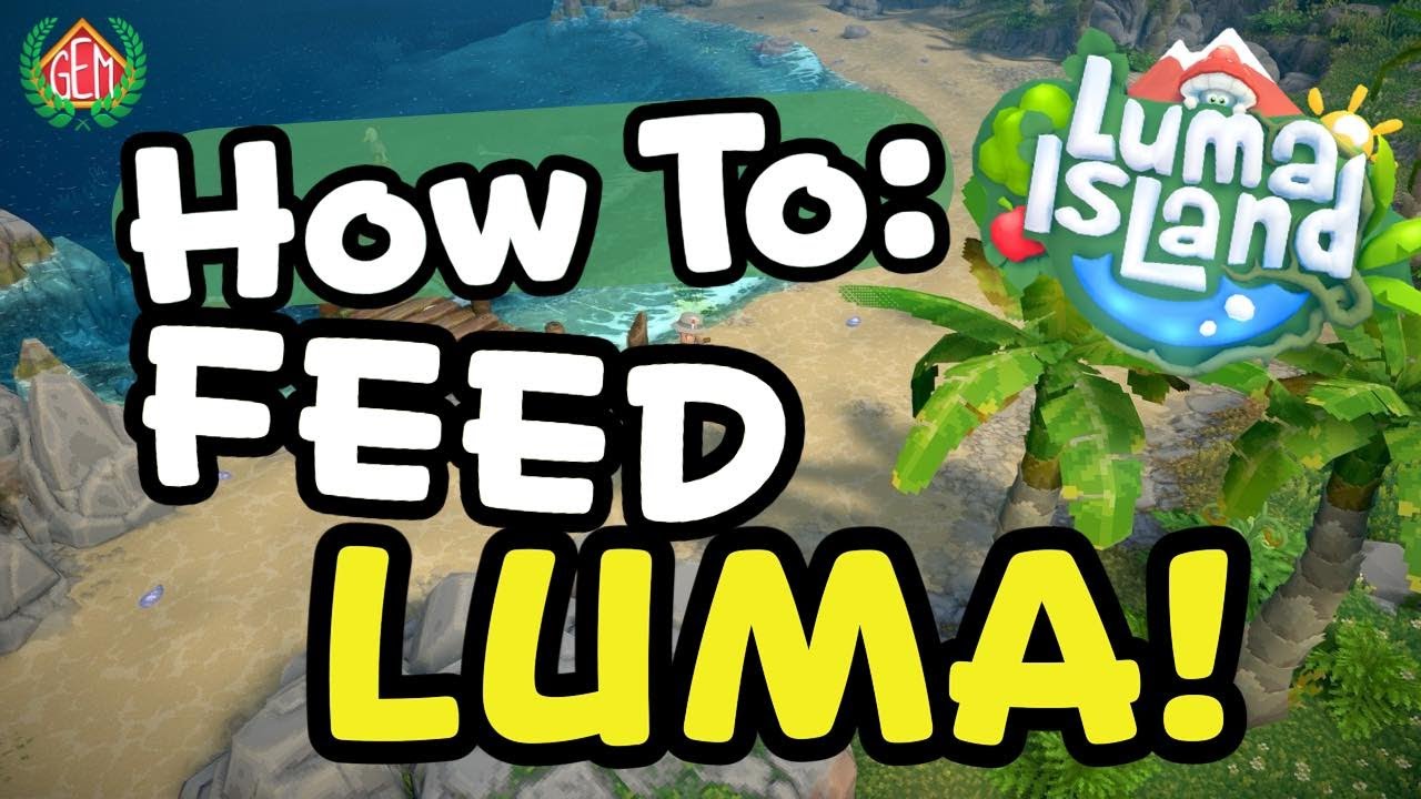 Luma Island How to Feed Luma