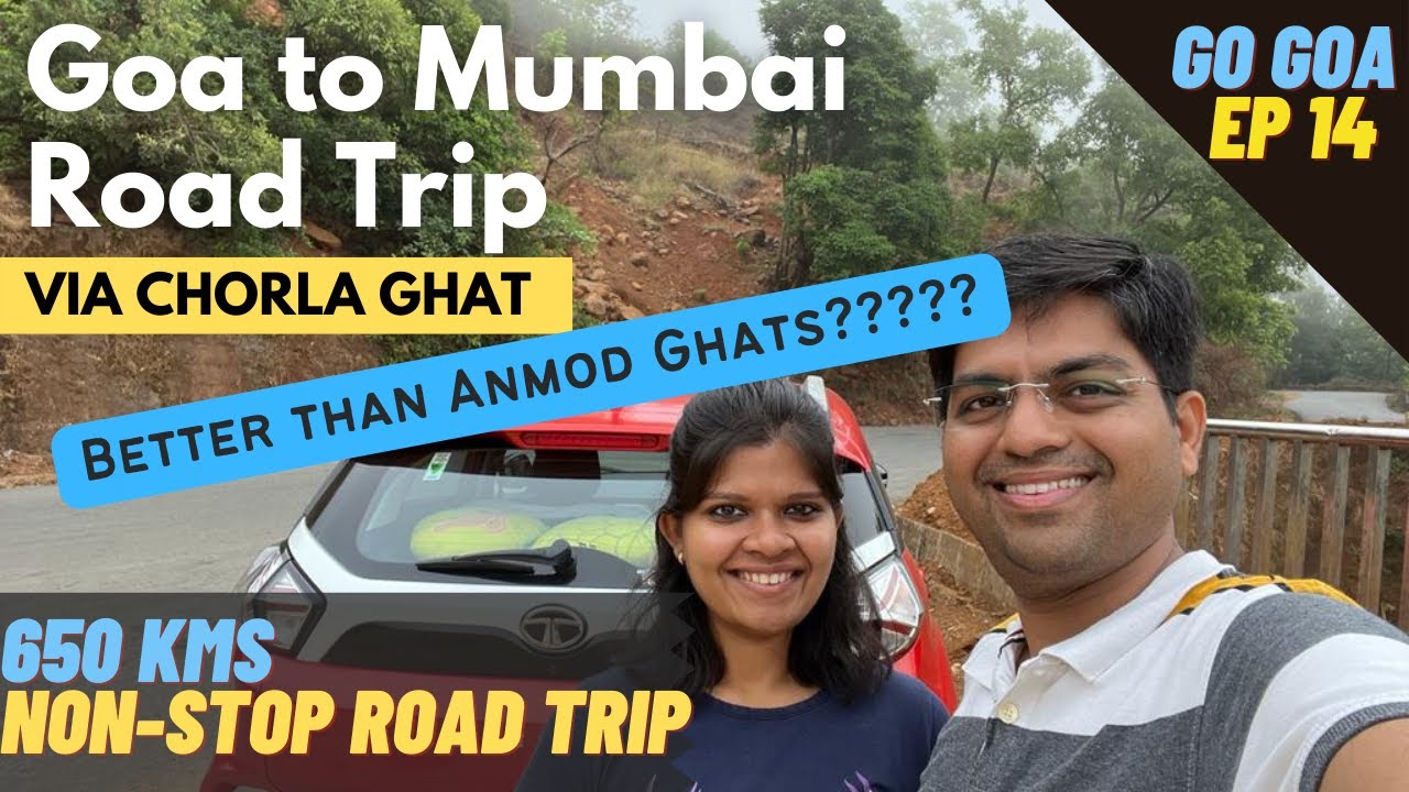 Goa to Mumbai Road Trip via Chorla Ghat | Mumbai Goa Highway | That Wandering Couple | Nexon