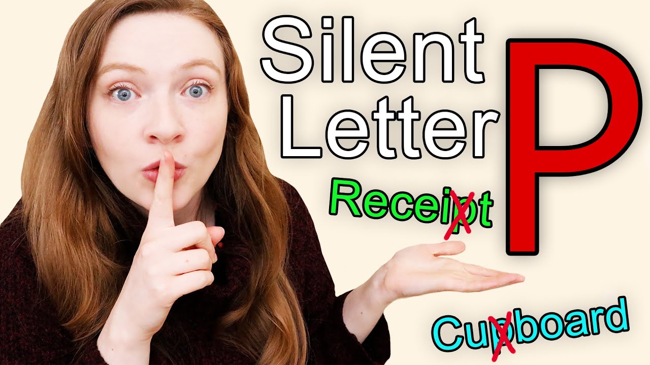 When is the Letter 'p' Silent in English? / Words and Rules for Silent Letter P