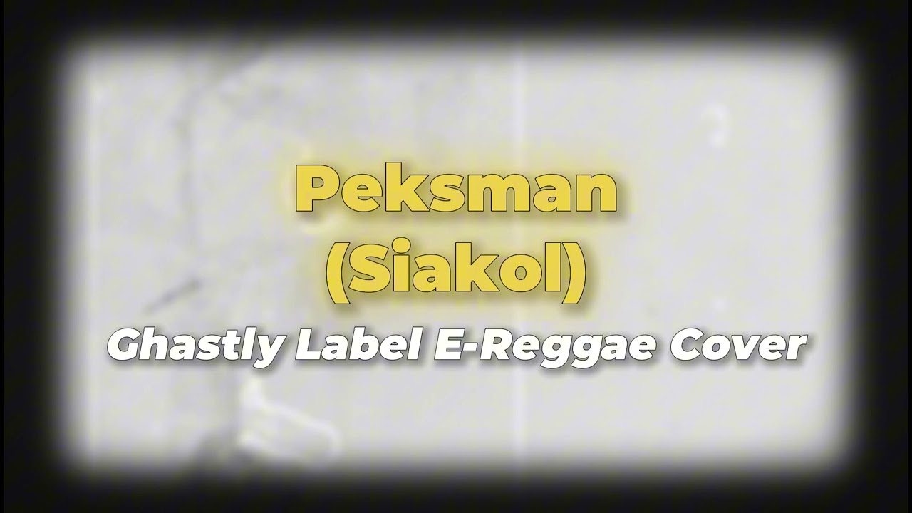 Peksman (Siakol) Reggae Cover