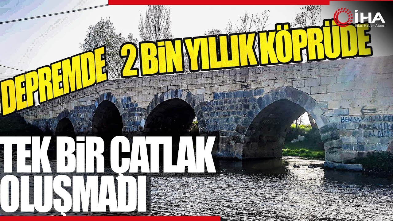 Tokat’ta 191 Konut Zarar Gördü, 2 Bin Yıllık Köprüde Çatlak Bile Yok