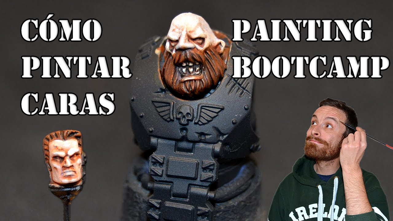 👨🏻&zwj;🎨TUTORIAL!C&oacute;mo PINTAR CARAS nivel TABLETOP en 5 minutos! Painting Bootcamp Ep.4