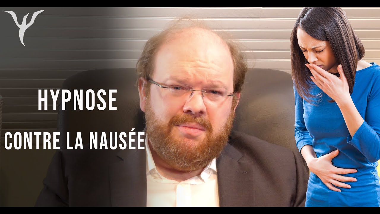 Hypnose contre la nausée (gastro, grossesse, chimiothérapie, émétophobie ou même gueule de bois !)