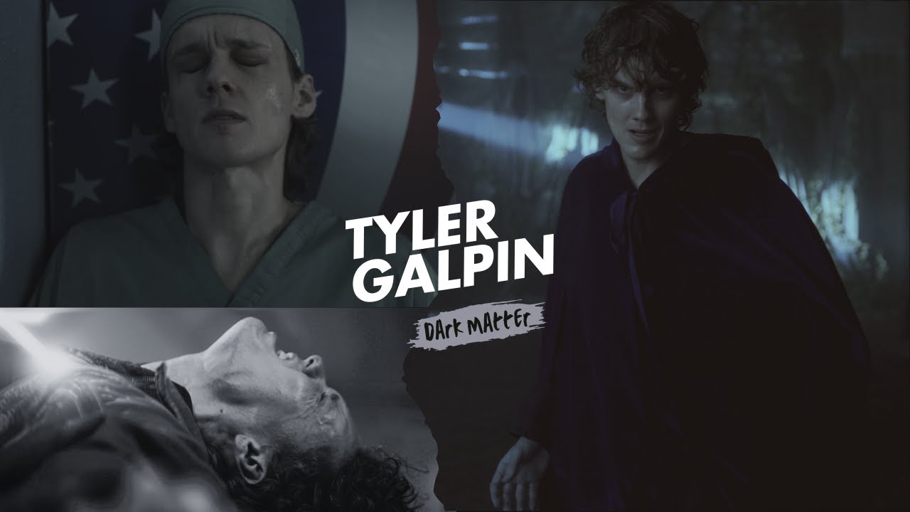 Tyler Galpin | Dark Matter [Wednesday: Season 1-2]