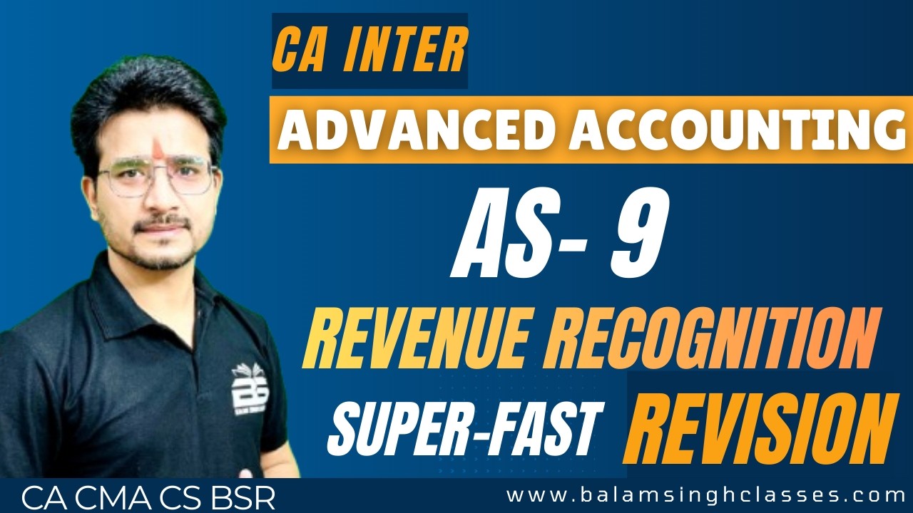 AS 9 Revenue Recognition | CA Inter Accounting | Full Revision | By CA CMA CS BSR #ca #icai #cainter