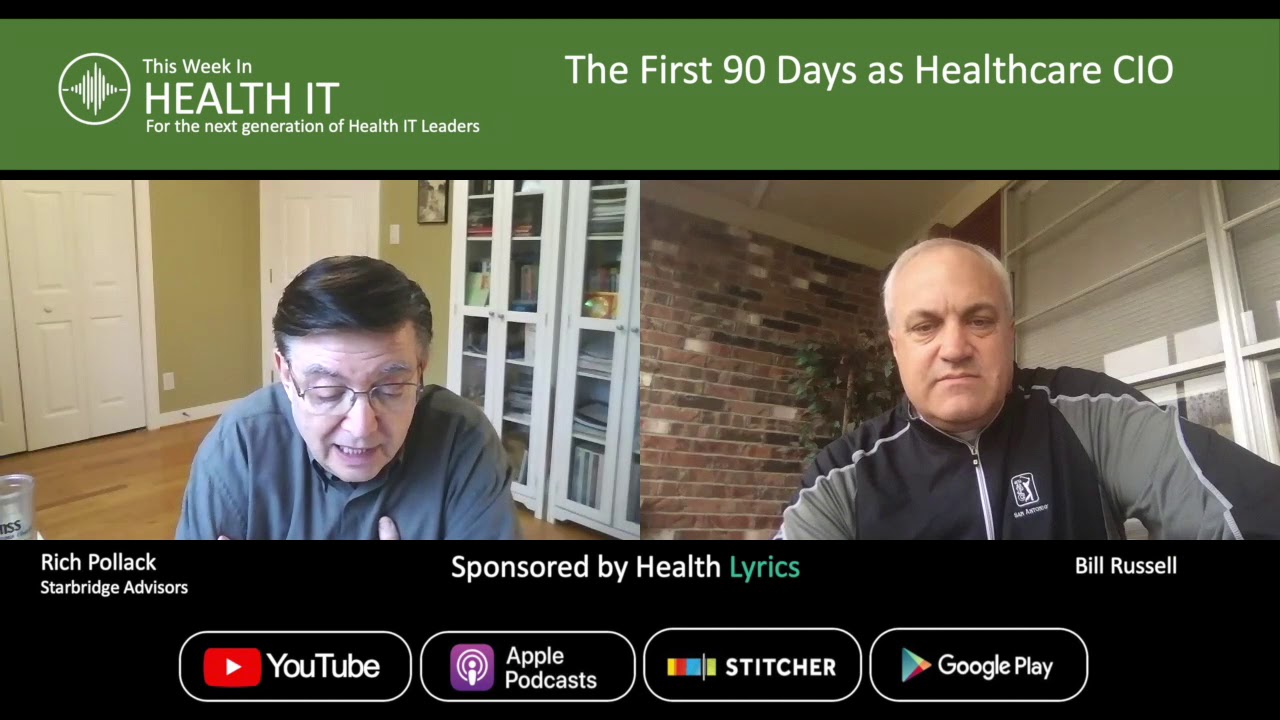 The First 90 Days as Healthcare CIO | This Week in Health IT