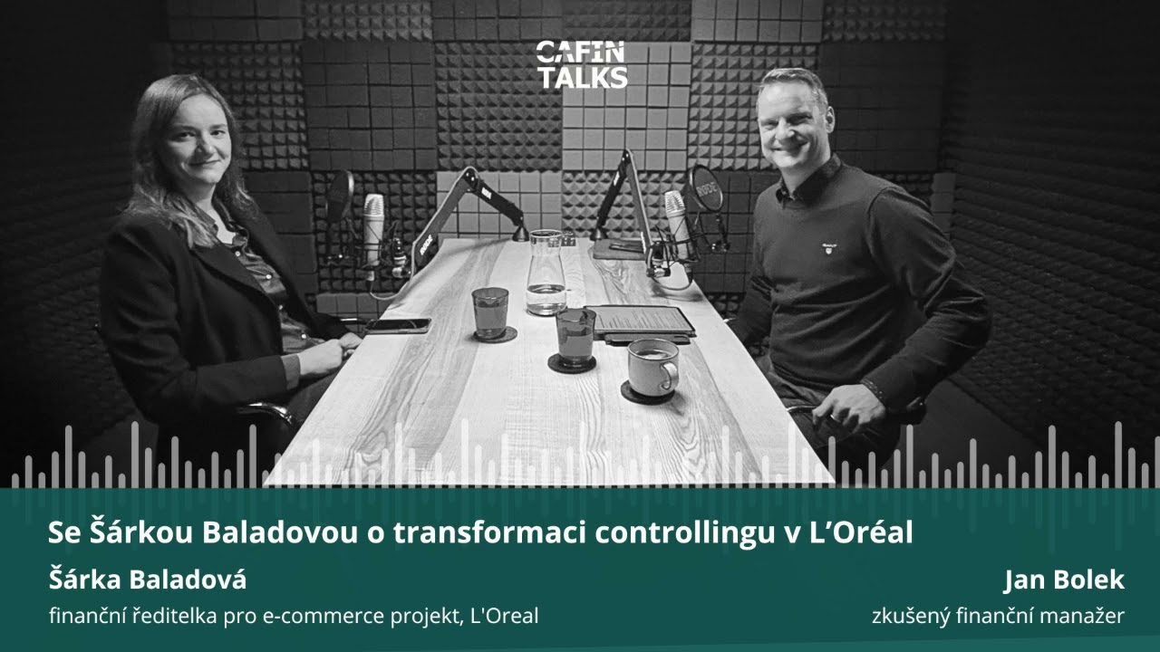 #74 CAFIN TALKS - Se Šárkou Baladovou o transformaci controllingu v L’Oréal