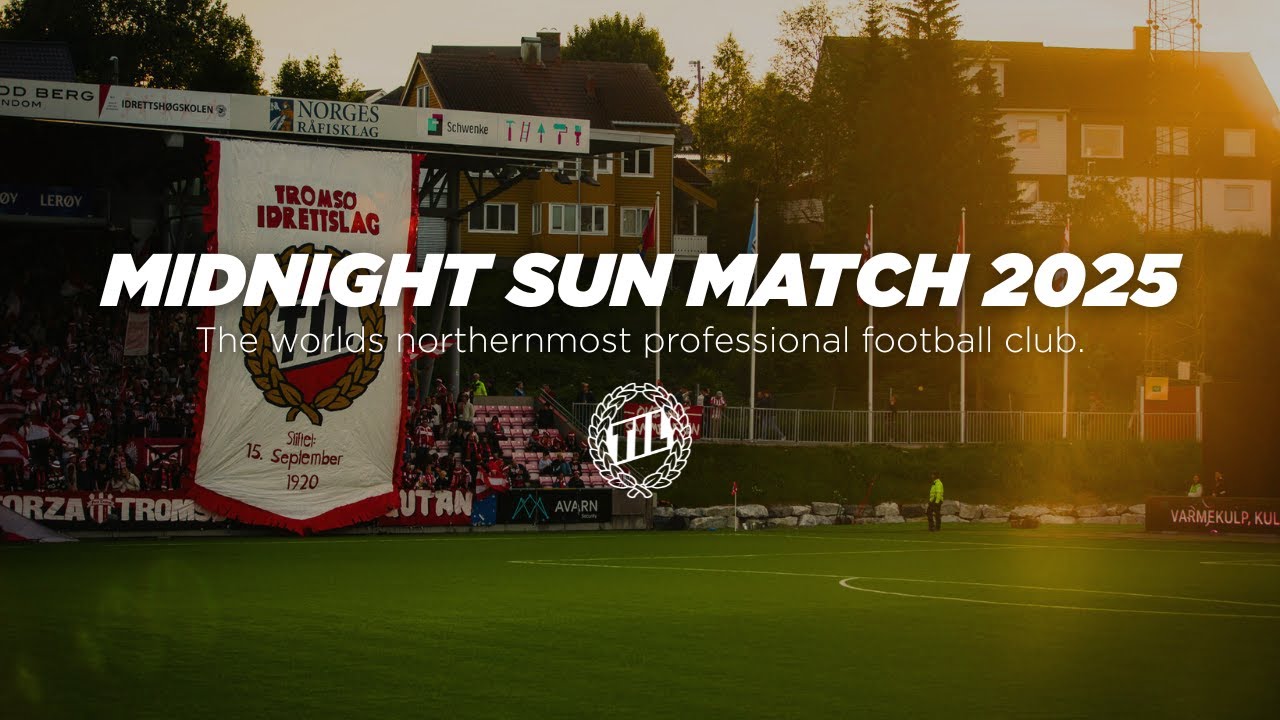 MIDNIGHT SUN MATCH in Tromsø, Norway 2025.