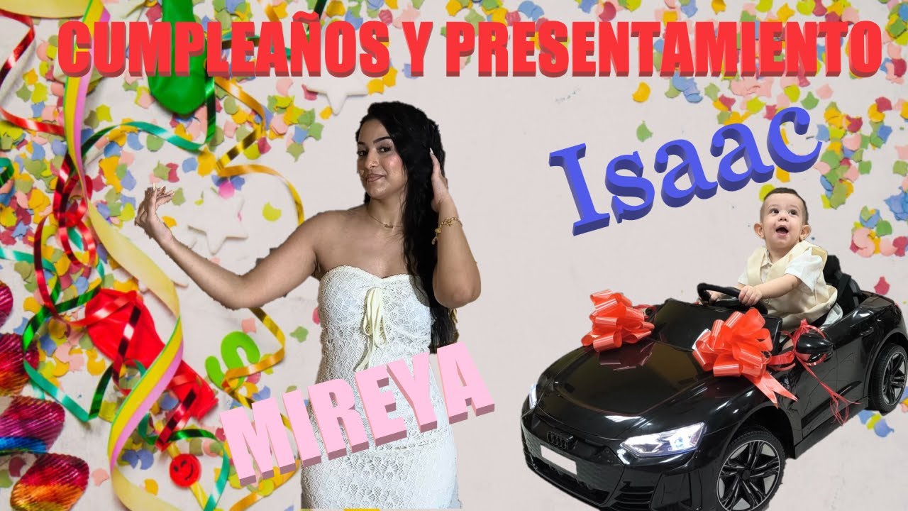 Presentamiento y cumpleaños Isaac y Mireya de ponferrada